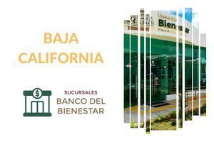 Banco del Bienestar Baja California